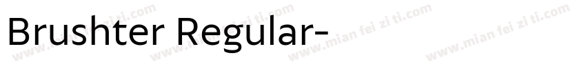 Brushter Regular字体转换